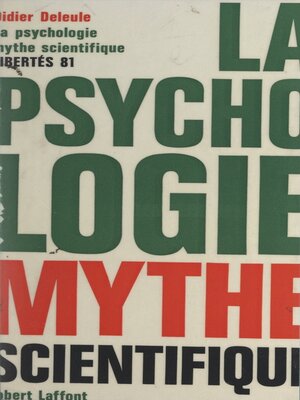 cover image of La psychologie mythe scientifique